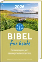 Matthias B&uuml;chle, Michael Diener, Karsten H&uuml;ttmann - Bibel f&uuml;r heute 2026