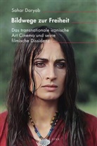 Sahar Daryab - Bildwege zur Freiheit