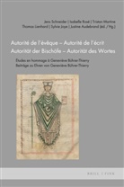 Justine Audebrand, Sylvie Joye, Thomas Lienhard, Trista Martine, Tristan Martine, Isabelle Ros&eacute;... - Autorit&eacute; de l'&eacute;v&ecirc;que - Autorit&eacute; de l'&eacute;crit / Autorit&auml;t der Bisch&ouml;fe - Autorit&auml;t des Wortes