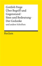 Gottlob Frege, Uwe Voigt - &Uuml;ber Begriff und Gegenstand &middot; Sinn und Bedeutung &middot; Der Gedanke und andere Schriften
