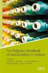 Panayiota Alevizou, Helen Goworek, Claudia E. Henninger, Daniella Ryding, Daniella Ryding et al - The Palgrave Handbook of Sustainability in Fashion