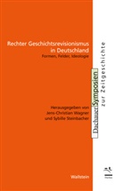 Sybille Steinbacher, Jens-Christian Wagner - Rechter Geschichtsrevisionismus in Deutschland