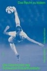 Monika Hofmann, Marianne Meier - Das Recht zu kicken