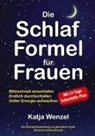 Katja Wenzel - Die Schlaf-Formel f&uuml;r Frauen