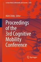 M&aacute;t&eacute; Z&ouml;ldy - Proceedings of the 3rd Cognitive Mobility Conference