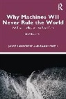 Jobst Landgrebe, Jobst (University At Buffalo) Smith Landgrebe, Jobst (University of New York (Suny)) S Landgrebe, Barry Smith - Why Machines Will Never Rule the World