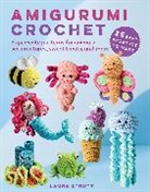 Strutt Laura - Amigurumi Crochet: 35 easy projects to make