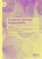 A V Ramana Acharyulu, Ananta Kumar Giri, Subhash Sharma, A V Ramana Acharyulu - Corporate Spiritual Responsibility