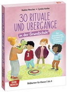 Nadine Mescher, Cyndia Hartke - 30 Rituale und &Uuml;berg&auml;nge in der Grundschule. F&uuml;r Orientierung, Sicherheit und Struktur im Schulalltag