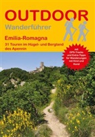 Franz Wille - Emilia-Romagna 31 Touren im H&uuml;gel- und Bergland des Apennin
