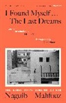 Naguib Mahfouz, Mahfouz Naguib, Matar Diana - I Found Myself...The Last Dreams