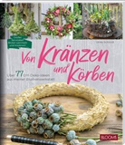 Ulrike Schmidt, Team BLOOM's, BLOOM's GmbH, Julia Bramhoff, Team BLOOM's - Von Kr&auml;nzen und K&ouml;rben