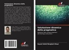 Seyed Vahid Merghati Khoyi - Valutazione dinamica della pragmatica