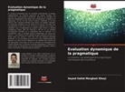 Seyed Vahid Merghati Khoyi - Evaluation dynamique de la pragmatique