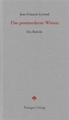 Jean-Fran&ccedil;ois Lyotard, Peter Engelmann - Das postmoderne Wissen