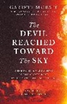 Garrett M Graff, Garrett M. Graff, Graff Garrett M. - The Devil Reached Toward the Sky