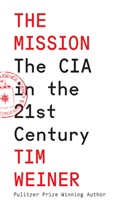Tim Weiner, Weiner Tim - The Mission