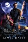 Jamie Davis - Field Trip Fae