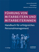 Michel  E. Domsch, Michel E. Domsch, Michel E Domsch, Erika Regnet, Lutz von Rosenstiel - F&uuml;hrung von Mitarbeitern und Mitarbeiterinnen