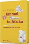 Andr&eacute; H&uuml;lsb&ouml;mer, Anton K&ouml;nig - Einmal, in Afrika