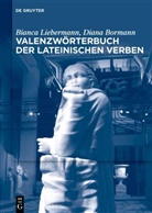 Diana Bormann, Bianca Liebermann - Valenzw&ouml;rterbuch der lateinischen Verben