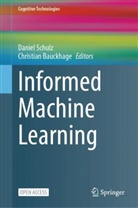 Bauckhage, Christian Bauckhage, Daniel Schulz - Informed Machine Learning