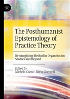 Michela Cozza, Gherardi, Silvia Gherardi - The Posthumanist Epistemology of Practice Theory
