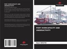 Nasir Wouyie - PORT OVERCAPACITY AND UNDERACTIVITY