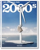Steven Heller, Jim Heimann - All-American Ads of the 2000s
