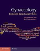 Coomarasamy Arri, Jyotsna Coomarasamy Pundir, Pundir Jyotsna - Gynaecology: Evidence-Based Algorithms