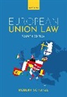 Schuetze Robert, Robert (Professor of European and Compara Schutze, Robert (Professor of European and Global Schutze, Robert Sch&uuml;tze - European Union Law