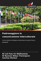 Saortua Marbun, Ni Nyoman Nidya Trianingrum, Ni Luh Putu Sri Widhiastuty - Padroneggiare la comunicazione interculturale