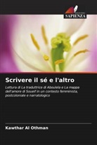 Kawthar Al Othman - Scrivere il s&eacute; e l'altro