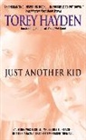 Torey Hayden, Torey L. Hayden - Just Another Kid