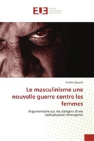 Chafiaa Djouadi - Le masculinisme une nouvelle guerre contre les femmes