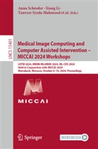 Hayit Greenspan, Tiantian He, Alessa Hering, Satyananda Kashyap, Sven Kuckertz, Xiang Li... - Medical Image Computing and Computer Assisted Intervention - MICCAI 2024 Workshops