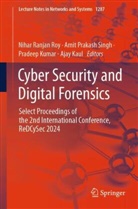 Ajay Kaul, Pradeep Kumar, Pradeep Kumar et al, Amit Prakash Singh, Nihar Ranjan Roy, Amit Prakash Singh - Cyber Security and Digital Forensics
