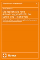 Christoph Werner - Die Resilienz als neue Anforderung des Rechts der Daten- und IT-Sicherheit