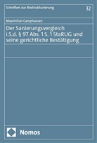 Maximilian Camphausen - Der Sanierungsvergleich i.S.d. &sect; 97 Abs. 1 S. 1 StaRUG und seine gerichtliche Best&auml;tigung