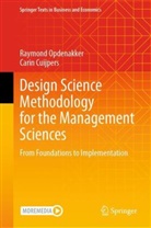 Carin Cuijpers, Raymond Opdenakker - Design Science Methodology for the Management Sciences