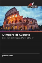 Jordan Iliev - L'impero di Augusto