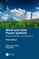 Omid Beik, Mukund R. Patel, Mukund R. (U.s. Merchant Marine Academy Patel - Wind and Solar Power Systems