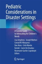 Dan Alaro, Caren Ito Emadau, Rosemarie Gachie-Lopokoiyit, Celia Wanda Kariuki, Lisa Umphrey, Conrad W Wanyama et al... - Pediatric Considerations in Disaster Settings