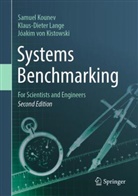 J&oacute;ak Kistowski, Samuel Kounev, Klaus-Dieter Lange, von Kistowski, J&oacute;akim von Kistowski - Systems Benchmarking