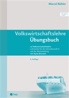Marcel B&uuml;hler - Volkswirtschaftslehre &Uuml;bungsbuch (Print inkl. digitaler Ausgabe, Neuauflage 2025)