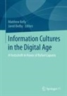 Jared Bielby, Matthew Kelly - Information Cultures in the Digital Age