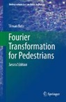 Tilman Butz - Fourier Transformation for Pedestrians