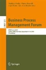 Marco Montali, Jan Vom Brocke, Ingo Weber, Mathias Weske - Business Process Management Forum