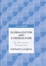 Kehbuma Langmia - Globalization and Cyberculture