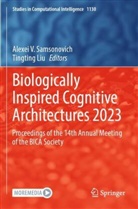 Liu, Tingting Liu, Alexei V. Samsonovich, Alexei V Samsonovich - Biologically Inspired Cognitive Architectures 2023, m. 2 Buch
